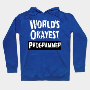 World's Okayest Programmer  Hoodie